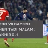 Hasil PSG vs Bayern Munchen Tadi Malam Skor Akhir 0-1