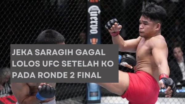 Jeka Saragih Gagal Lolos UFC Setelah KO Pada Ronde 2 Final